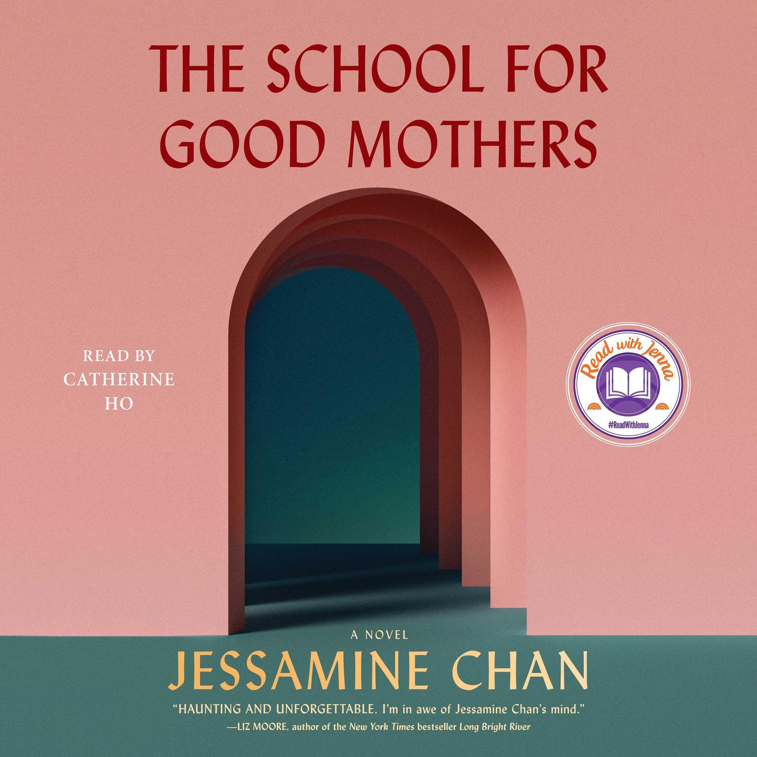 The School for Good Mothers: A Novel Audiobook, by Jessamine Chan