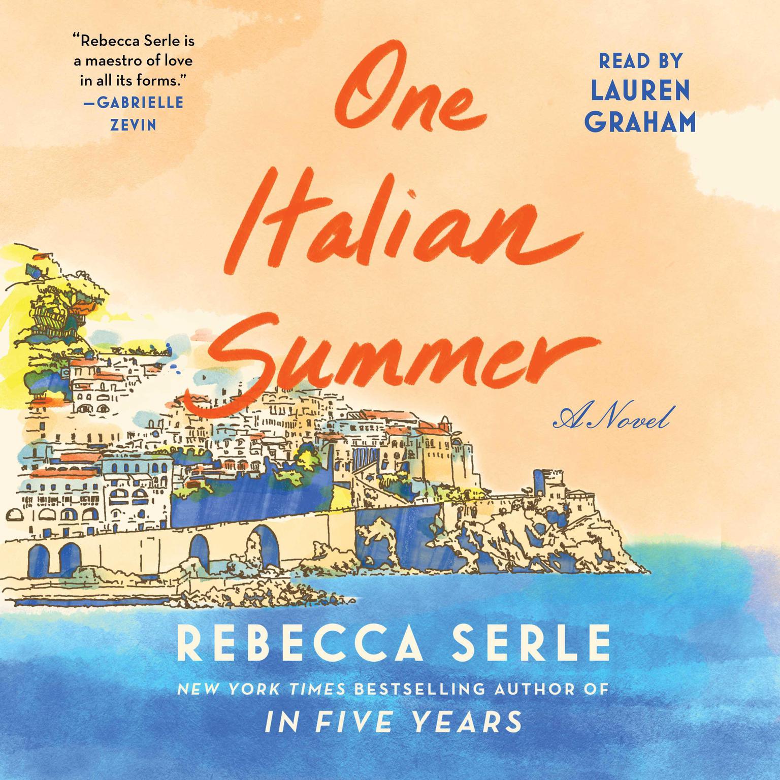 One Italian Summer: A Novel Audiobook, by Rebecca Serle
