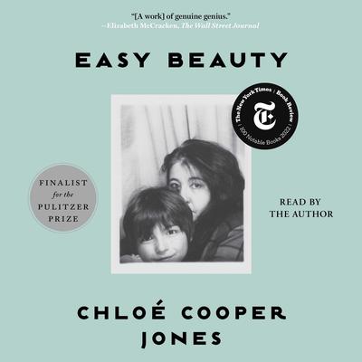 Easy Beauty: A Memoir Audiobook, by 