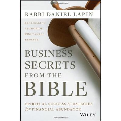 Business Secrets from the Bible: Spiritual Success Strategies for Financial Abundance Audiobook, by Daniel Lapin