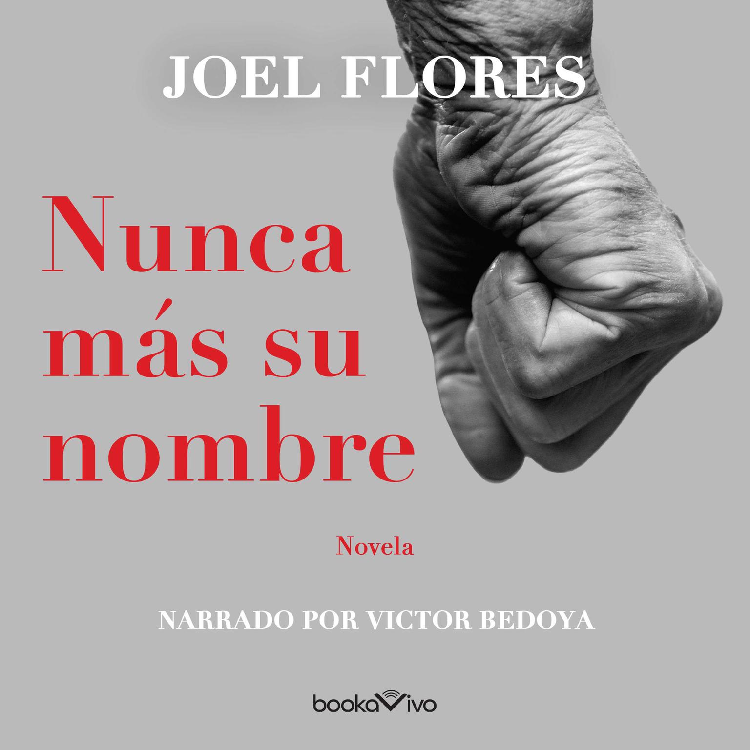 Nunca mas su nombre (Nameless) Audiobook, by Joel Flores