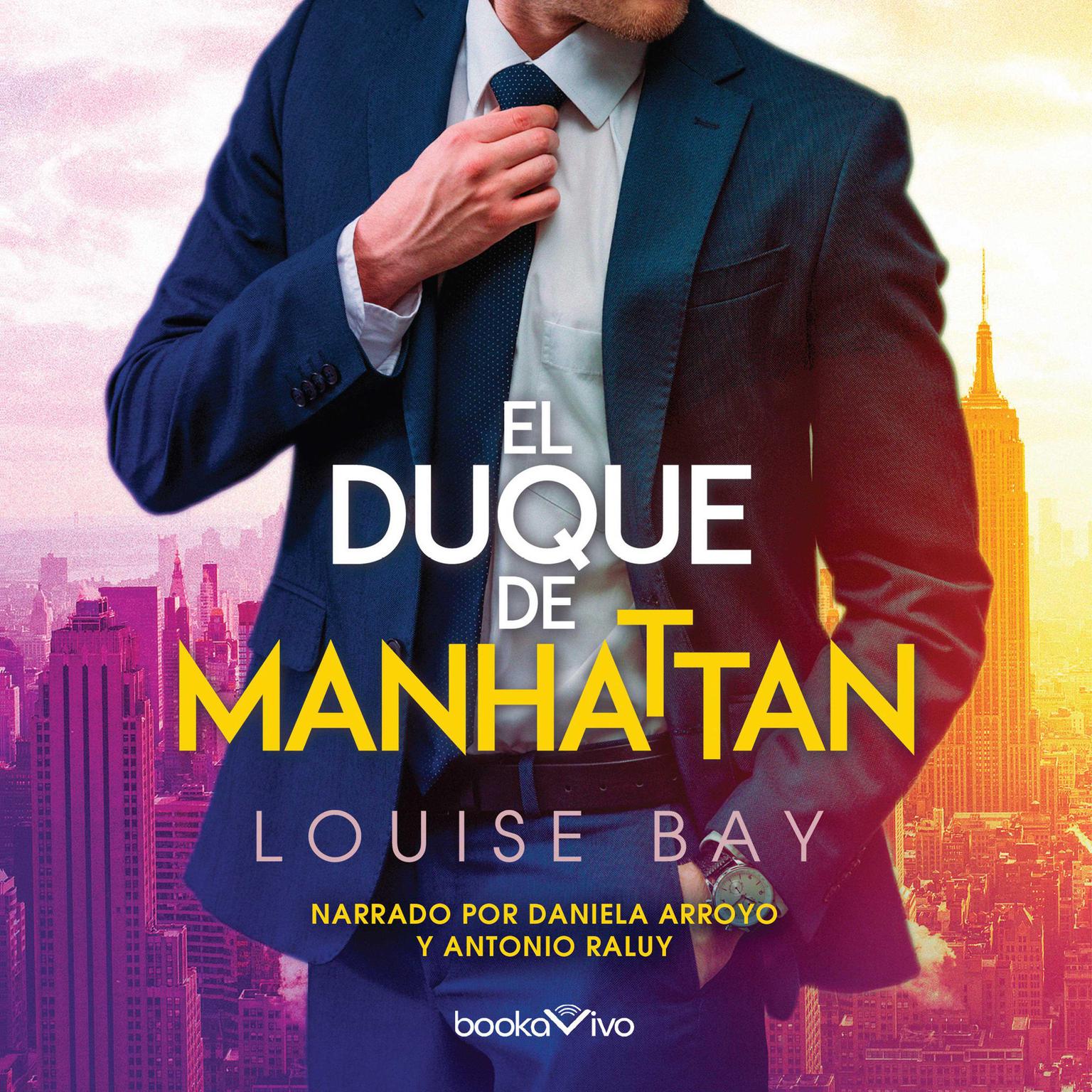 El duque de Manhattan Audiobook, by Louise Bay