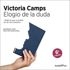 Elogio de la duda Audiobook, by Victoria Camps