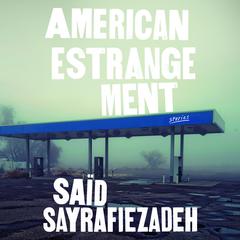 American Estrangement: Stories Audiobook, by Said Sayrafiezadeh