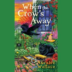 When the Crows Away Audiobook, by Auralee Wallace