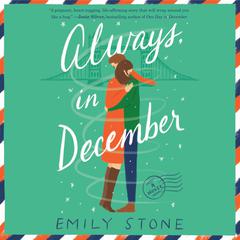 Always, in December: A Novel Audiobook, by 