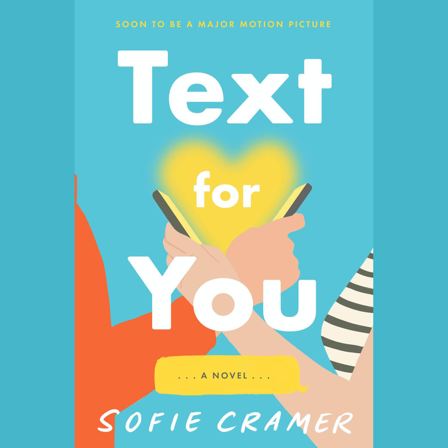 Text for You: A Novel Audiobook, by Sofie Cramer