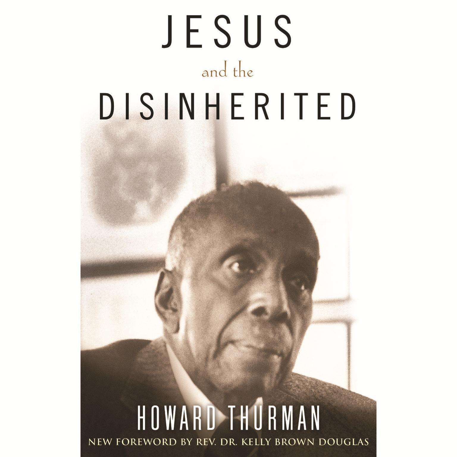 Jesus and the Disinherited Audiobook, by Howard Thurman