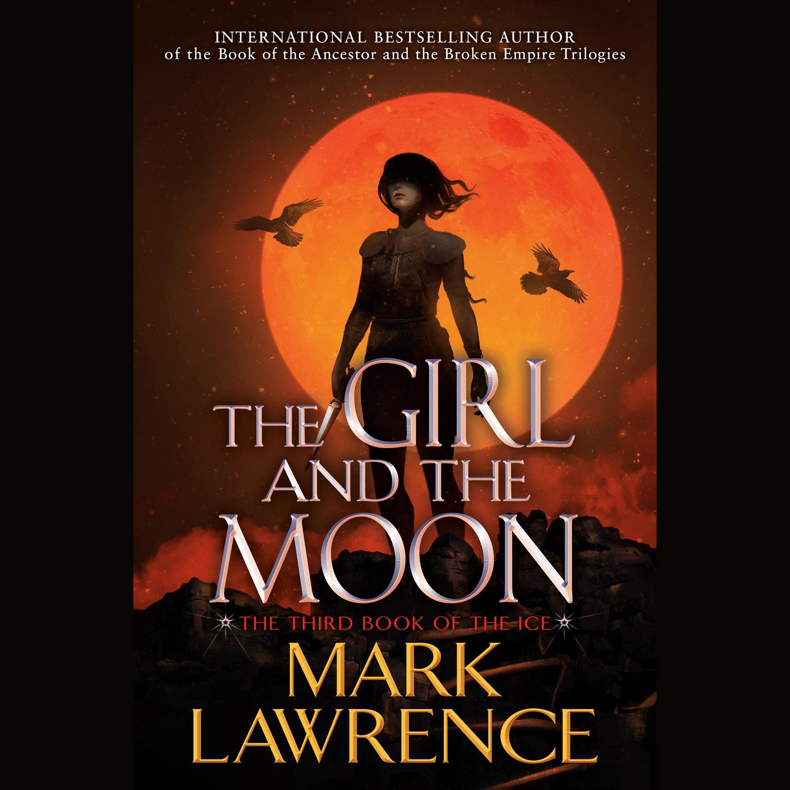 The Girl and the Moon Audiobook, by Mark Lawrence