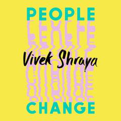 People Change Audiobook, by Vivek Shraya
