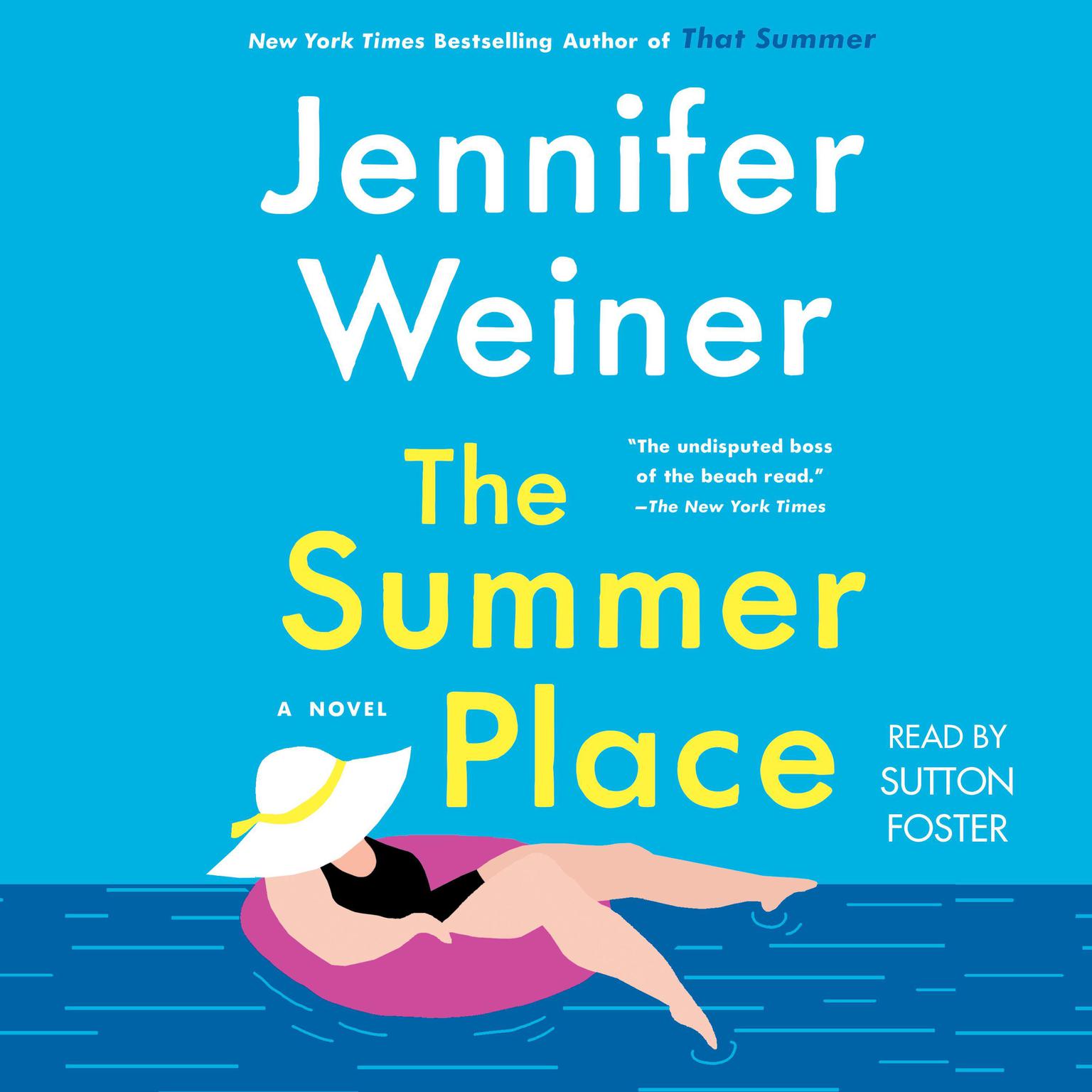 The Summer Place: A Novel Audiobook, by Jennifer Weiner