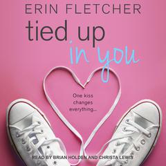 Tied Up In You Audiobook, by Erin Fletcher