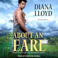 About an Earl Audiobook, by Diana Lloyd