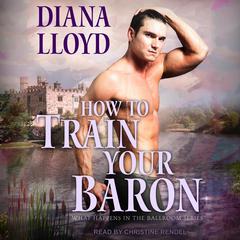 How to Train Your Baron Audiobook, by Diana Lloyd