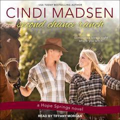 Second Chance Ranch Audiobook, by Cindi Madsen