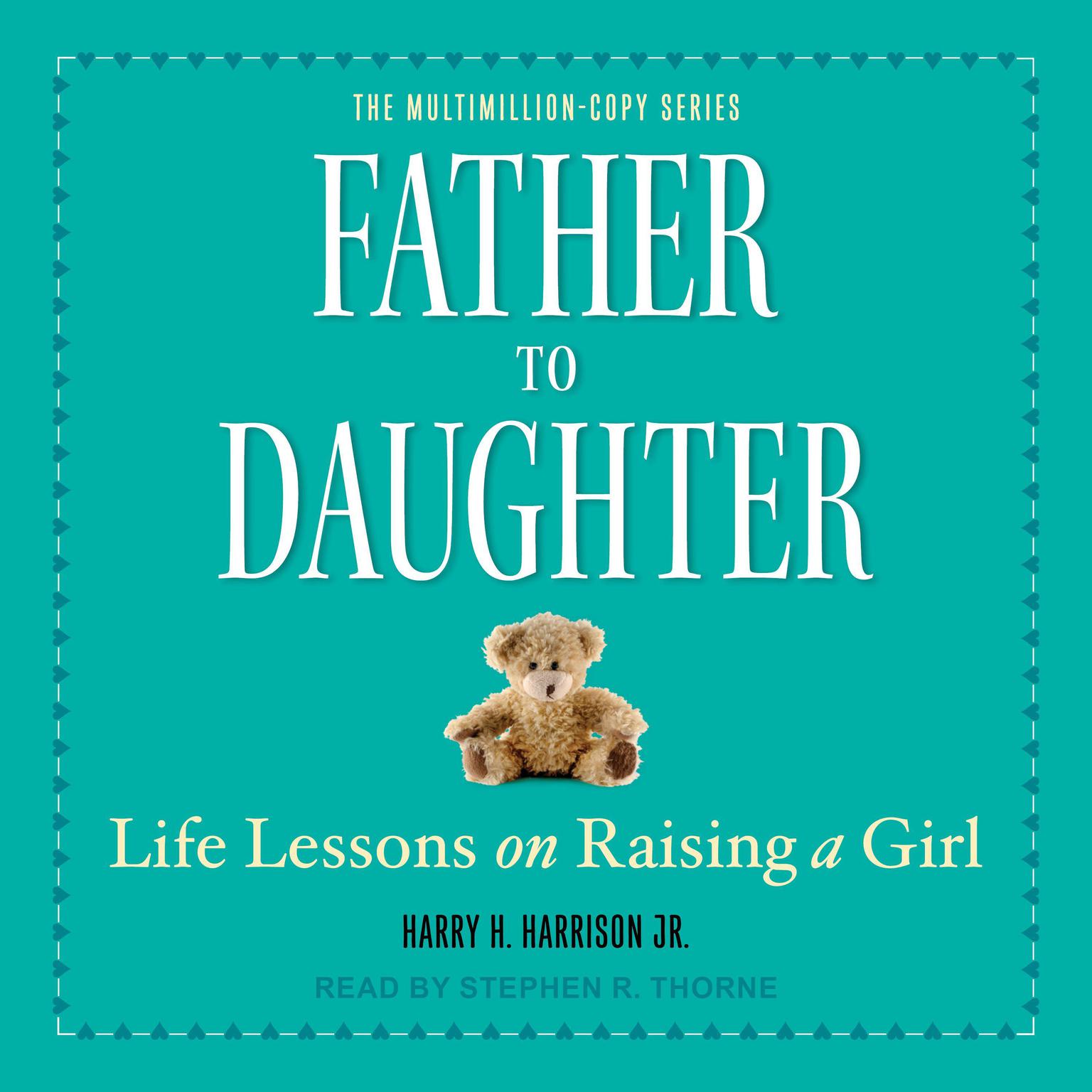 Father to Daughter: Life Lessons on Raising a Girl Audiobook