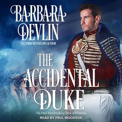 The Accidental Duke Audiobook, by Barbara Devlin