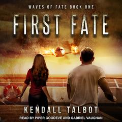 First Fate Audiobook, by Kendall Talbot