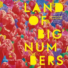 Land of Big Numbers Audiobook, by Te-Ping Chen