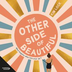 The Other Side of Beautiful Audiobook, by Kim Lock