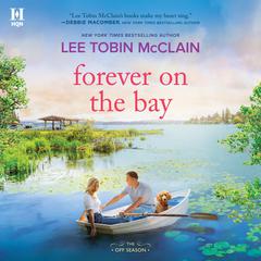 Forever on the Bay Audiobook, by Lee Tobin McClain
