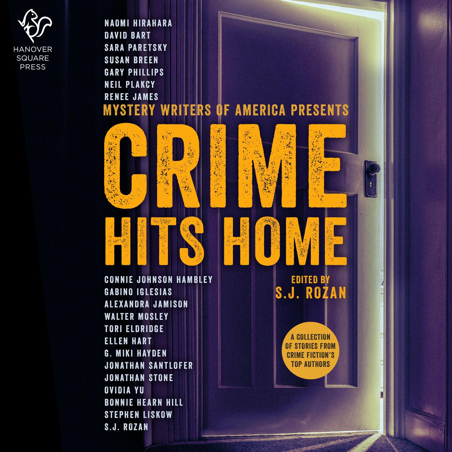 Crime Hits Home: A Collection of Stories from Crime Fictions Top Authors Audiobook, by S. J. Rozan