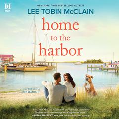 Home to the Harbor Audiobook, by Lee Tobin McClain