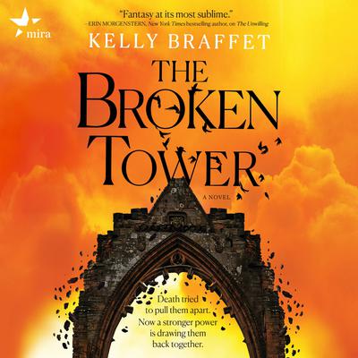 The Broken Tower: A Novel Audiobook, by Kelly Braffet