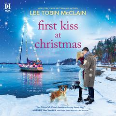 First Kiss at Christmas Audiobook, by Lee Tobin McClain