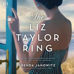 The Liz Taylor Ring: A Novel Audiobook, by Brenda Janowitz