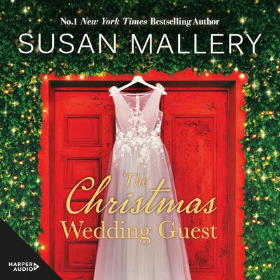 The Christmas Wedding Guest Audiobook, by Susan Mallery