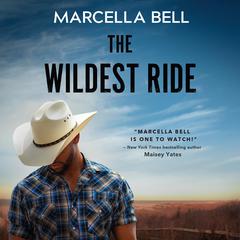 The Wildest Ride Audiobook, by Marcella Bell