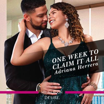 One Week to Claim It All Audiobook, by Adriana Herrera