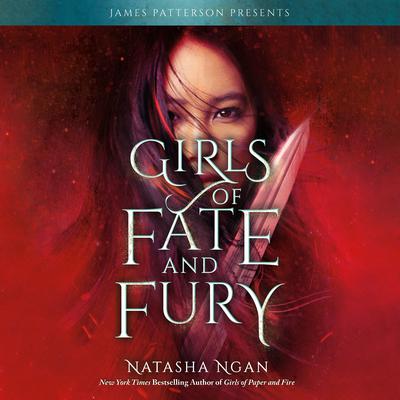 Girls of Fate and Fury Audiobook, by Natasha Ngan