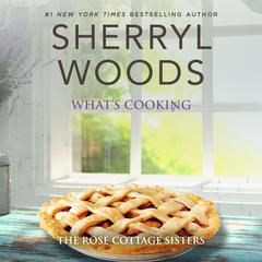 What's Cooking? Audiobook, by Sherryl Woods