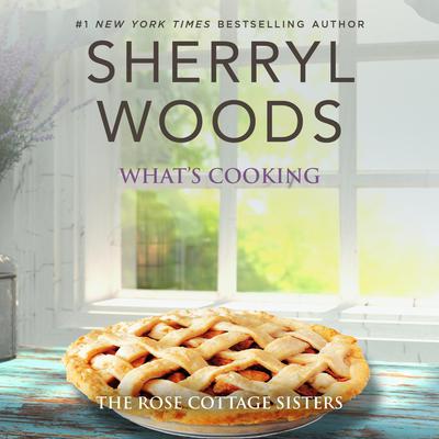 Whats Cooking? Audiobook, by Sherryl Woods