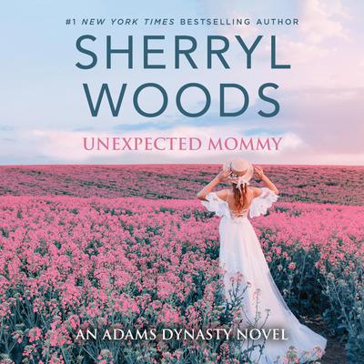 Unexpected Mommy Audiobook, by Sherryl Woods