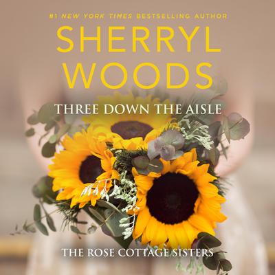 Three Down the Aisle Audiobook, by Sherryl Woods