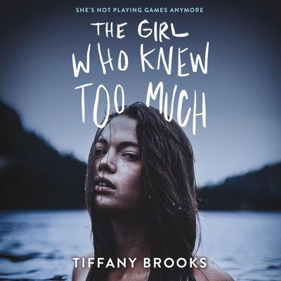 The Girl Who Knew Too Much Audiobook, by Tiffany Brooks