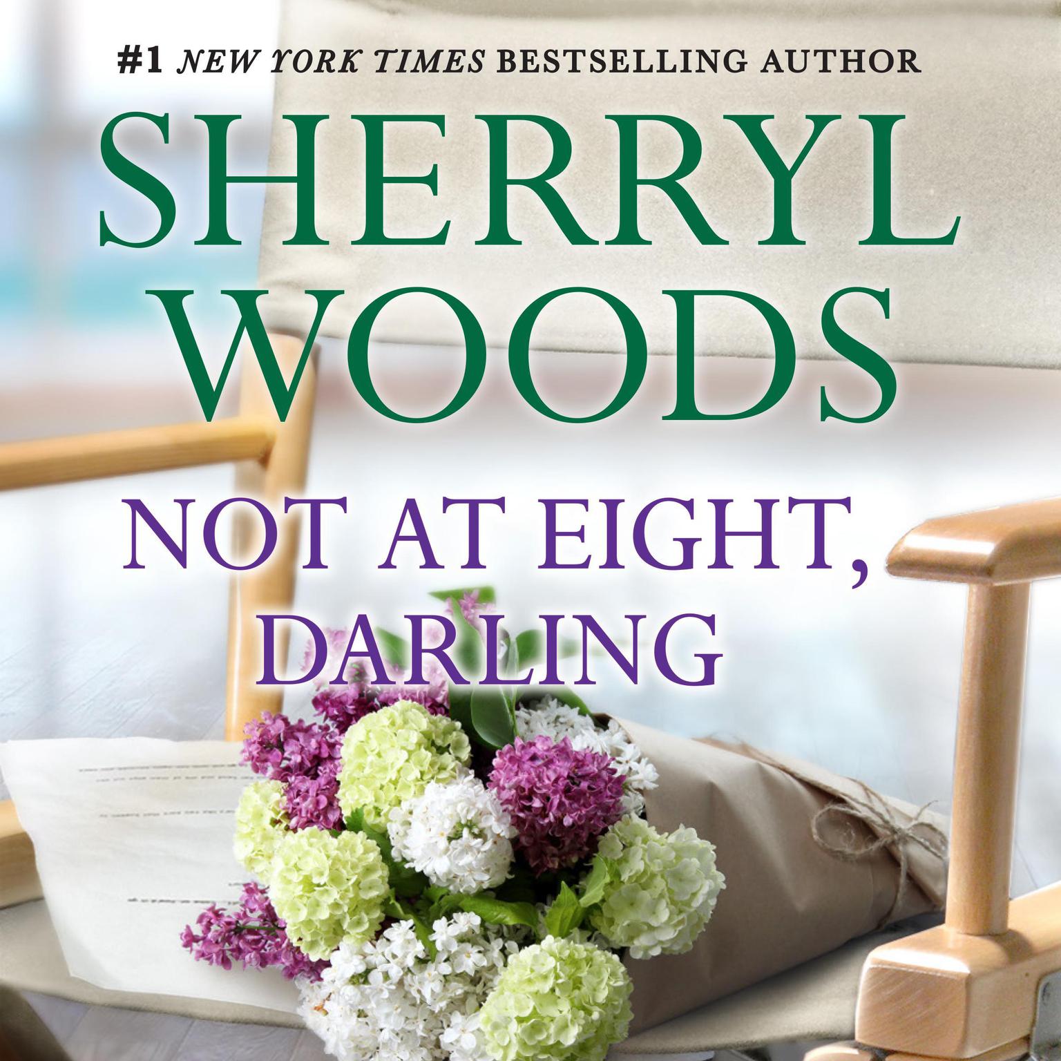 Not at Eight, Darling Audiobook, by Sherryl Woods