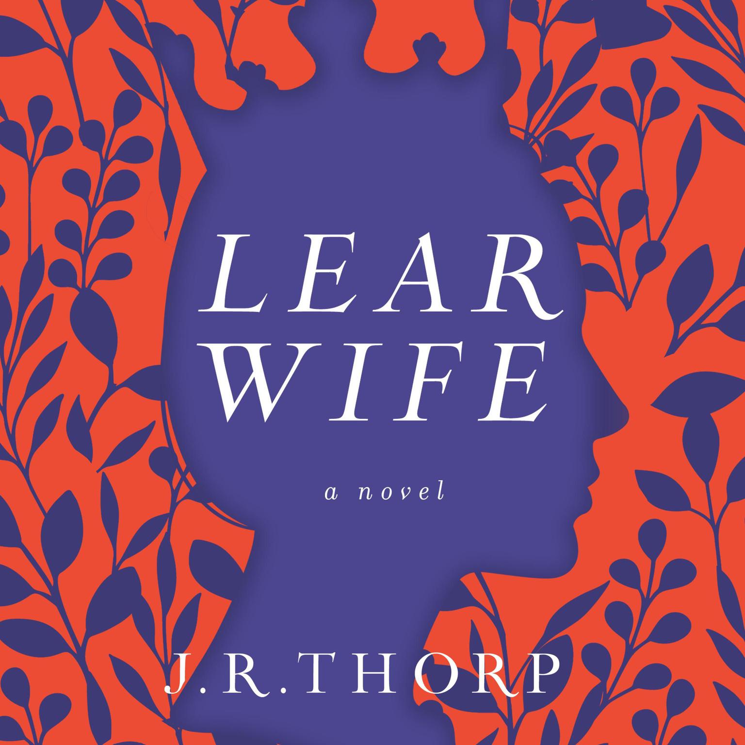 Learwife: A Novel Audiobook, by J. R. Thorp