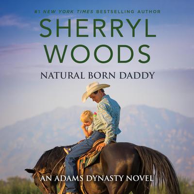 Natural Born Daddy Audiobook, by Sherryl Woods
