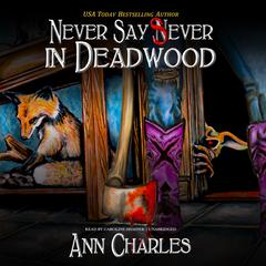 Never Say Sever in Deadwood Audiobook, by 