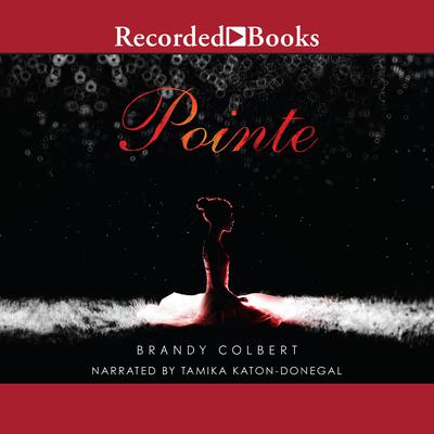 Pointe Audiobook, by Brandy Colbert