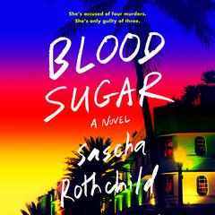 Blood Sugar Audiobook, by Sascha Rothchild