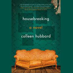 Housebreaking Audiobook, by Colleen Hubbard