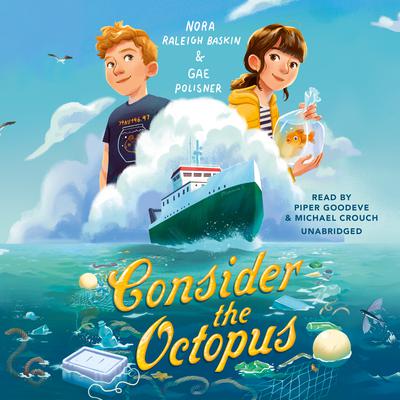 Consider the Octopus Audiobook, by Nora Raleigh Baskin