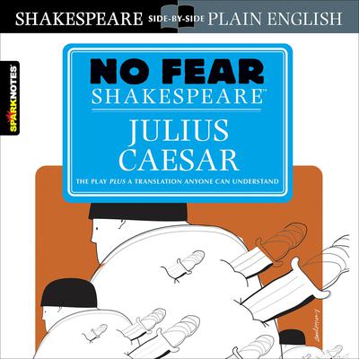 Julius Caesar (No Fear Shakespeare) Audiobook, by SparkNotes 