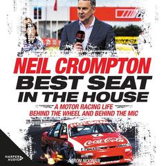 Best Seat in the House Audiobook, by Neil Crompton