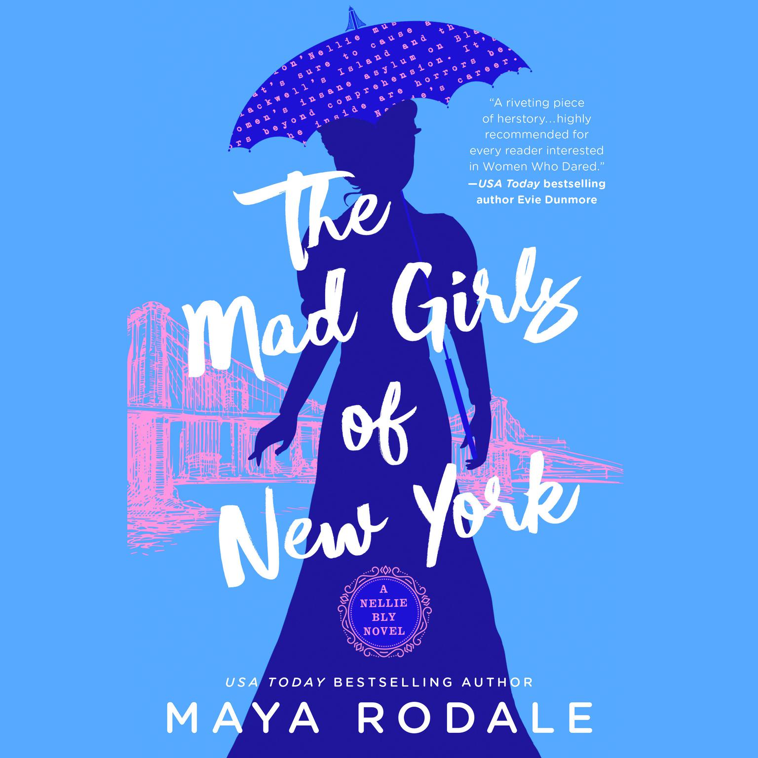 The Mad Girls of New York: A Nellie Bly Novel Audiobook, by Maya Rodale